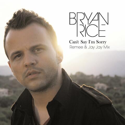 Can't Say I'm Sorry (Remix)