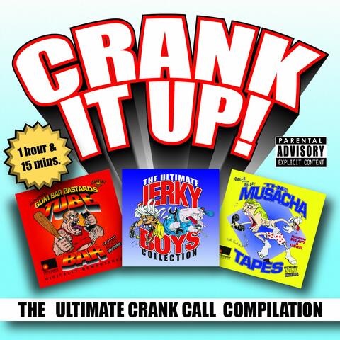 Crank It Up! The Ultimate Crank Call Compilation