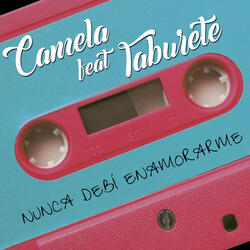 Nunca debí enamorarme (feat. Taburete)