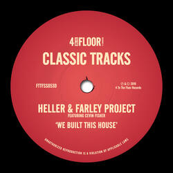 We Built This House (feat. Cevin Fisher) [Tedd Patterson's The Founding Fathers of House Mix]