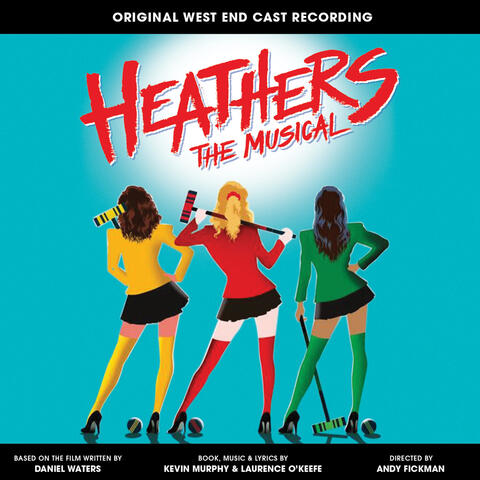 Carrie Hope Fletcher & Original West End Cast of Heathers