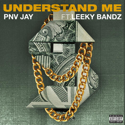 Understand Me (feat. Leeky Bandz)