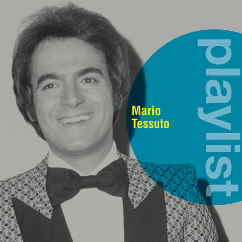 Playlist: Mario Tessuto