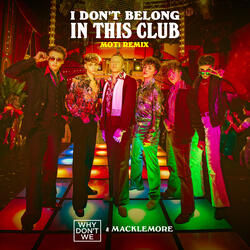 I Don't Belong In This Club