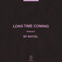 Long Time Coming