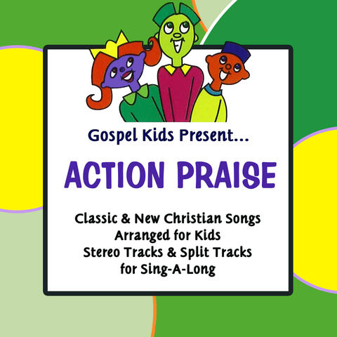 Gospel Kids Present Action Praise