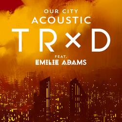 Our City (feat. Emilie Adams)