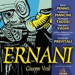 Verdi : Ernani : Part 2: L'ospite "Oro, quant'oro ogni avido" [Ernani, Elvira, Silva]
