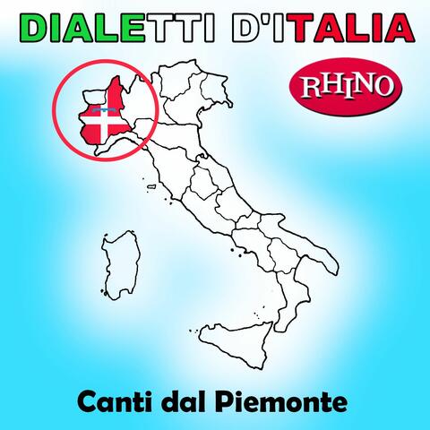 Dialetti d'Italia: Canti dal Piemonte