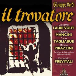 Verdi : Il trovatore : Part 2 - La Gitana "Soli or siam!" [Manrico, Azucena]