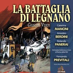Verdi : La battaglia di Legnano : Act 2 "Invia La Baldanzosa Lombarda Lega" [Podestà, Rolando, Chorus]