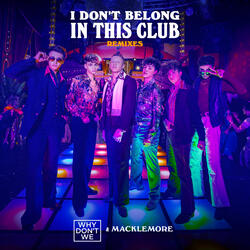 I Don't Belong In This Club