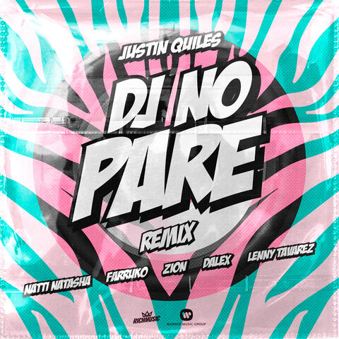DJ No Pare (feat. Zion, Dalex, Lenny Tavárez)