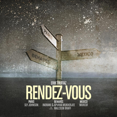 Rendez-vous (Paris - Benares - Mexico)