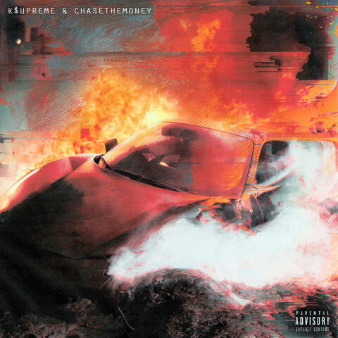 K$upreme & CHASETHEMONEY