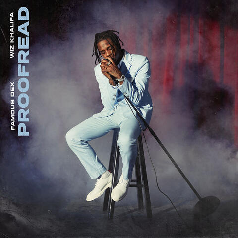 Proofread (feat. Wiz Khalifa)