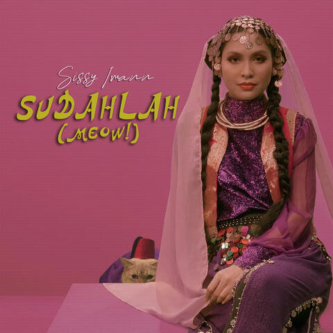 Sudahlah (Meow!)