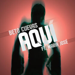 Aquí (feat. María José)