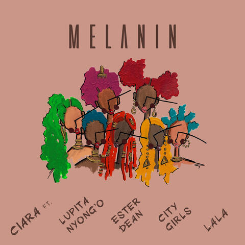 Melanin (feat. Lupita Nyong'o, Ester Dean, City Girls, & LA LA)