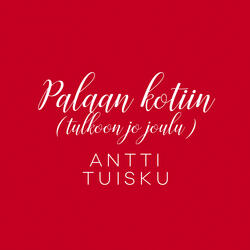 Palaan kotiin (Tulkoon jo joulu) [Vain elämää joulu]