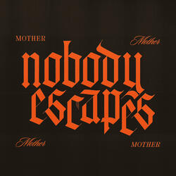 Nobody Escapes