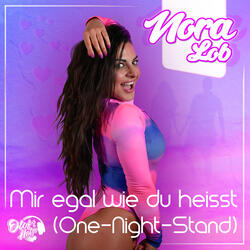 Mir egal wie du heißt (One-Night-Stand)