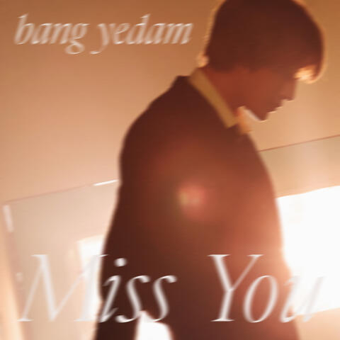 Miss You (BANG YEDAM)