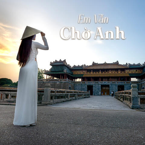 Em Vẫn Chờ Anh