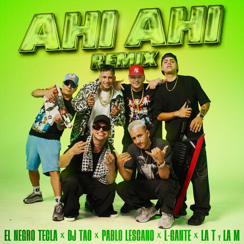 Ahí Ahí (feat. L-Gante y La T y la M)