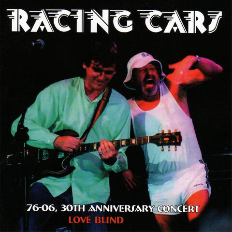 76-06, 30th Anniversary Concert / Love Blind
