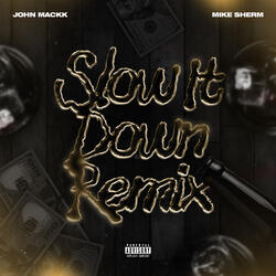 Slow It Down