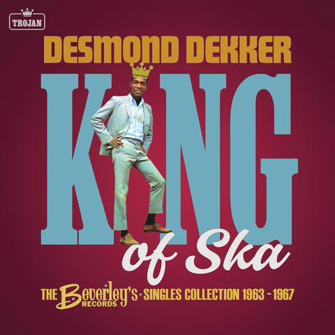 King of Ska: The Beverley's Records Singles Collection 1963 - 1967
