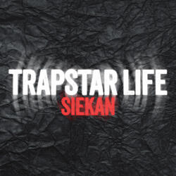 Trapstar Life