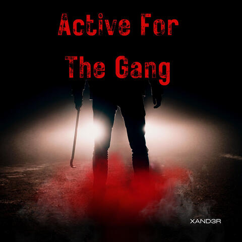 active for the gang