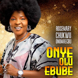 ONYE OLU EBUBE