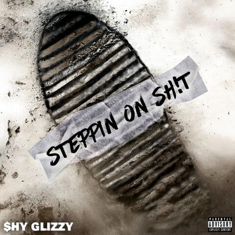 Steppin On Sh!t