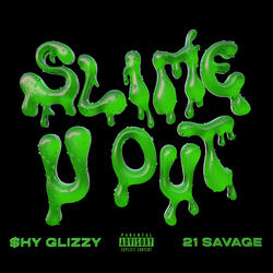 Slime-U-Out (feat. 21 Savage)