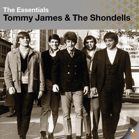 The Essentials:  Tommy James & The Shondells
