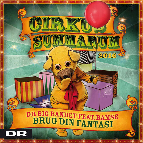 Brug din fantasi (Cirkus Summarum 2016)