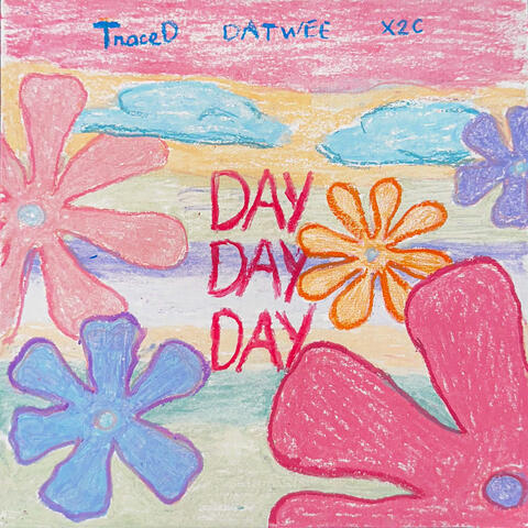 DAYDAYDAY (feat. X2C)