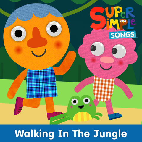 Walking in the Jungle (Noodle & Pals)
