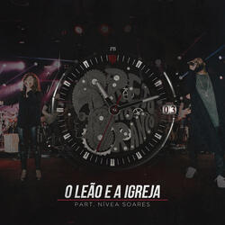 O Leão E A Igreja (feat. Nívea Soares)