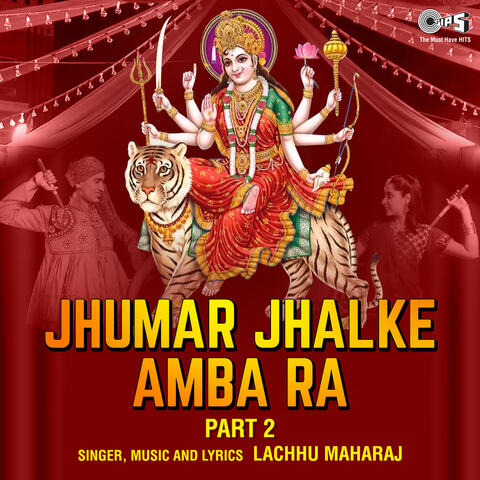 Jhumar Jhalke Amba Ra, Pt. 2