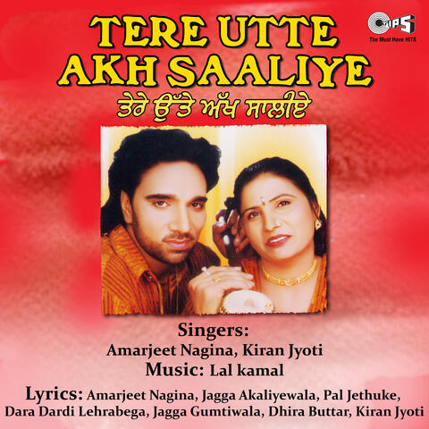 Tere Utte Akh Saaliye