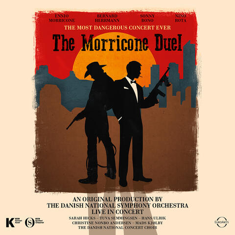 The Morricone Duel: The Most Dangerous Concert Ever