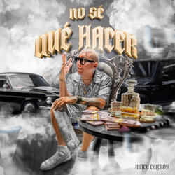 No Se Que Hacer