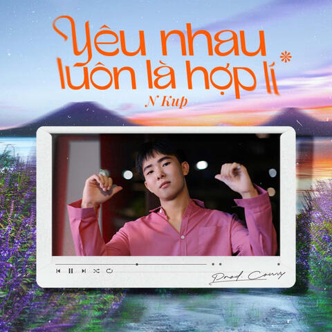 Yêu Nhau Luôn Là Hợp Lí