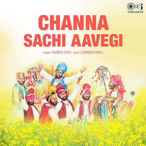 Channa Sachi Aavegi
