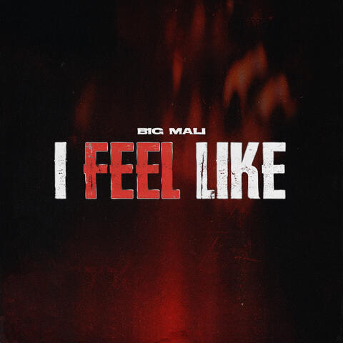 I Feel Like