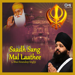 Saadh Sang Mal Laathee